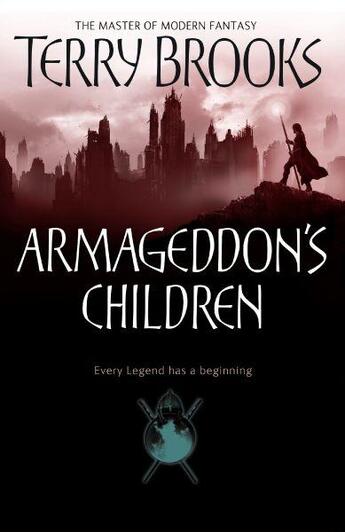 Couverture du livre « ARMAGEDDON'S CHILDREN - GENESIS OF SHANNARA » de Terry Brooks aux éditions Orbit Uk