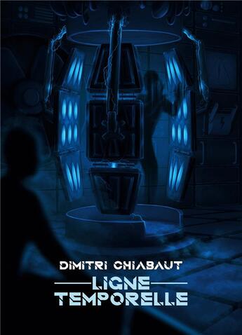 Couverture du livre « Ligne temporelle » de Chiabaut Dimitri aux éditions Books On Demand