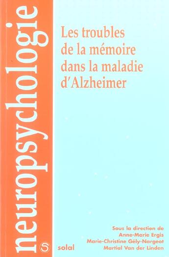 Couverture du livre « Les troubles de la memoire dans la maladie d'alzheimer » de  aux éditions Solal