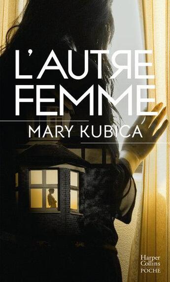 Couverture du livre « L'autre femme » de Mary Kubica aux éditions Harpercollins