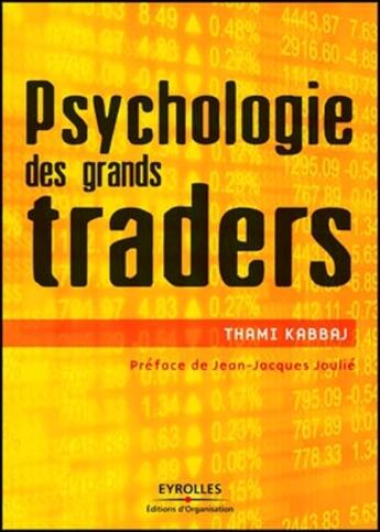 Couverture du livre « Psychologie des grands traders » de Thami Kabbaj aux éditions Eyrolles