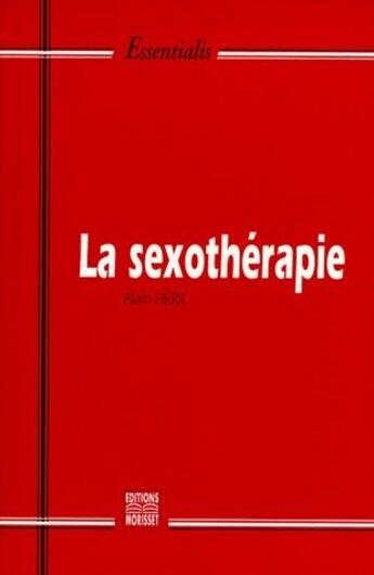 Couverture du livre « Sexotherapie N.33 (La) » de Heril A. aux éditions Bernet Danilo