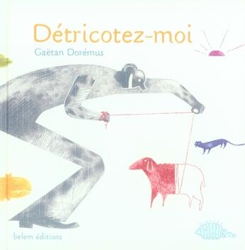 Couverture du livre « Détricotez-moi » de Gaetan Doremus aux éditions Belem