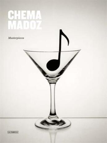 Couverture du livre « Chema madoz masterpieces » de Chema Madoz aux éditions La Fabrica