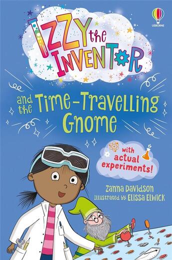 Couverture du livre « Izzy the inventor and the time-travelling gnome » de Zanna Davidson et Elissa Elwick aux éditions Usborne