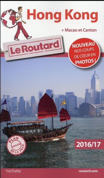 Couverture du livre « Guide du Routard ; Hong Kong (édition 2016/2017) » de Collectif Hachette aux éditions Hachette Tourisme