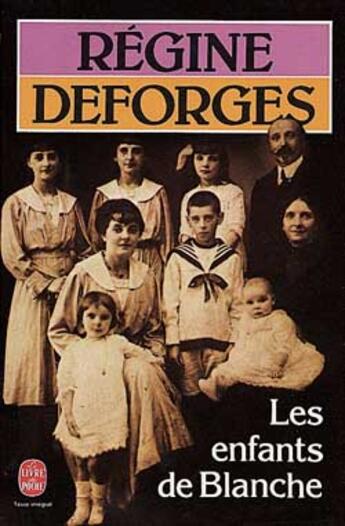 Couverture du livre « Les enfants de blanche » de Deforges-R aux éditions Le Livre De Poche