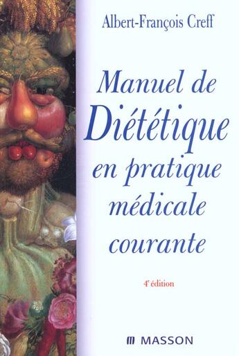 Couverture du livre « Manuel de dietetique en pratique medicale courante » de Albert-Francois Creff aux éditions Elsevier-masson