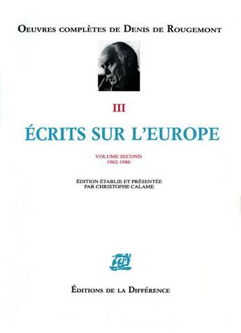 Couverture du livre « OEUVRES COMPLETES » de Denis De Rougemont aux éditions La Difference
