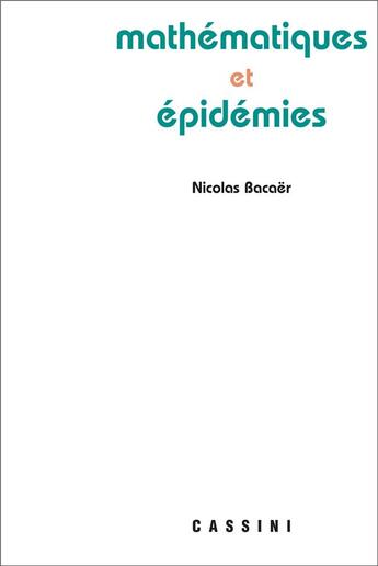 Couverture du livre « Mathématiques et épidemies » de Nicolas Bacaer aux éditions Vuibert