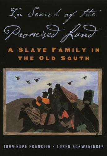 Couverture du livre « In Search of the Promised Land: A Slave Family in the Old South » de Schweninger Loren aux éditions Editions Racine