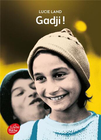 Couverture du livre « Gadjii ! » de Lucie Land aux éditions Le Livre De Poche Jeunesse