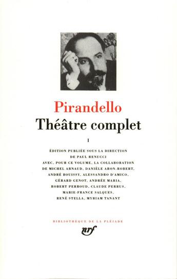 Couverture du livre « Théatre complet Tome 1 » de Luigi Pirandello aux éditions Gallimard