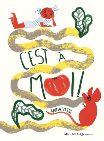 Couverture du livre « C'est à moi ! » de Giulia Vetri aux éditions Albin Michel