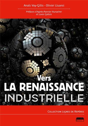 Couverture du livre « Vers la renaissance industrielle » de Anais Voy-Gillis aux éditions Marie B