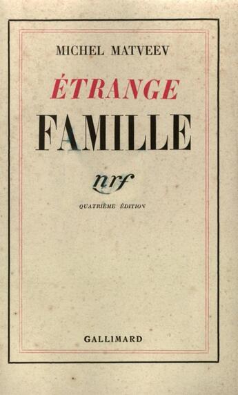 Couverture du livre « Etrange famille » de Matveev Michel aux éditions Gallimard