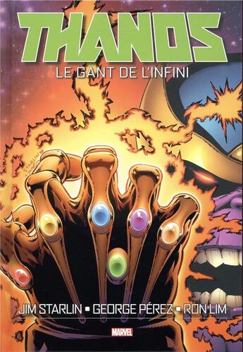 Couverture du livre « Thanos : le gant de l'infini » de Jim Starlin et Ron Lim et George Perez aux éditions Panini