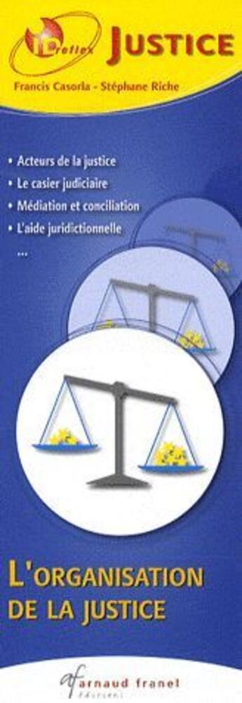 Couverture du livre « Id réflex : justice » de Casorla Francis aux éditions Arnaud Franel