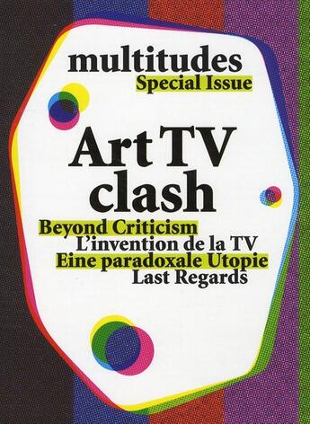 Couverture du livre « REVUE MULTITUDES Hors-Série t.2 ; art TV clash » de Revue Multitudes aux éditions Amsterdam