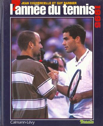 Couverture du livre « L'Annee Du Tennis 1995 » de Jean Couvercelle aux éditions Calmann-levy