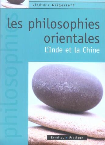 Couverture du livre « Les philosophies orientales - l'inde et la chine » de Vladimir Grigorieff aux éditions Organisation