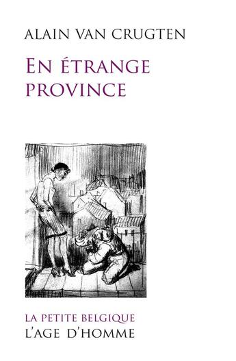 Couverture du livre « En étrange province » de Alain Van Crugten aux éditions L'age D'homme