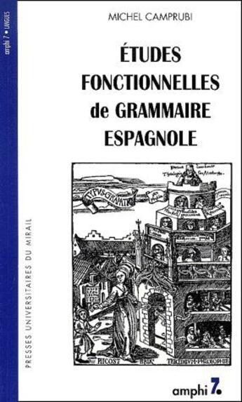 Couverture du livre « Études fontionnelles de grammaire espagnole » de Camprubi M aux éditions Pu Du Midi