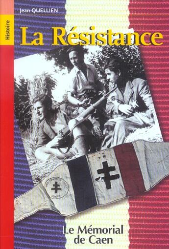 Couverture du livre « La Resistance » de Jean Quellien aux éditions Memorial De Caen