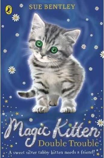 Couverture du livre « Magic Kitten: Double Trouble » de Sue Bentley aux éditions Children Pbs