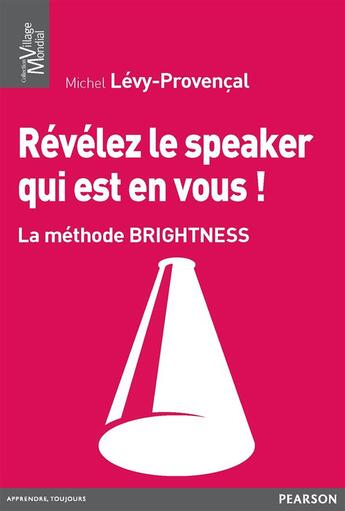 Couverture du livre « Révélez le speaker qui est en vous ! » de Michel Levy-Provencal aux éditions Pearson