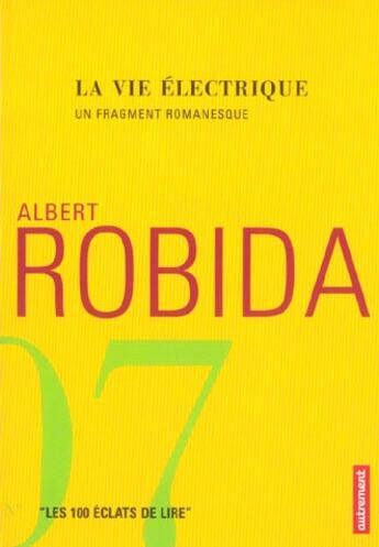 Couverture du livre « La Vie Electrique » de Albert Robida aux éditions Autrement