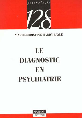 Couverture du livre « Diagnostic en psychiatrie » de Hardy-Bayle aux éditions Nathan