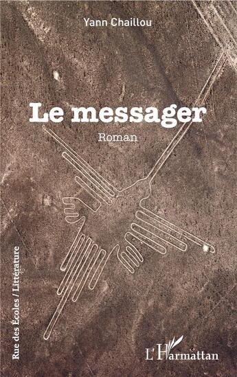 Couverture du livre « Le messager » de Yann Chaillou aux éditions L'harmattan