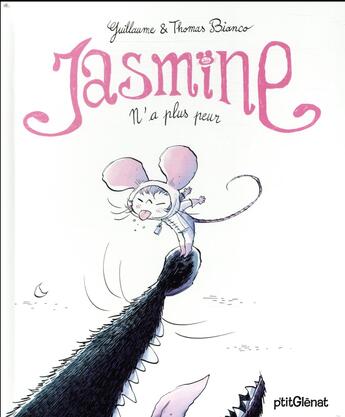 Couverture du livre « Jasmine n'a plus peur » de Guillaume Bianco et Thomas Bianco aux éditions Glenat Jeunesse
