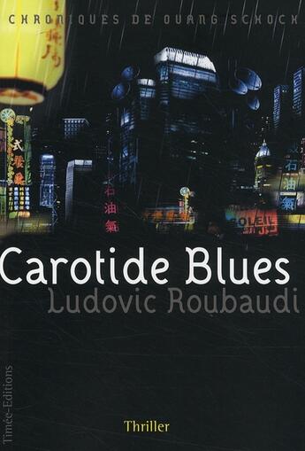 Couverture du livre « Carotide blues » de Ludovic Roubaudi aux éditions Timee