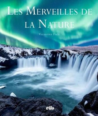 Couverture du livre « Les grandes merveilles de la nature » de Irena Tressian aux éditions Vilo
