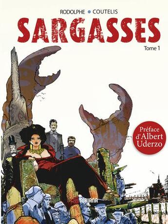 Couverture du livre « Sargasses t.1 » de Rodolphe et Alexandre Coutelis aux éditions Albiana