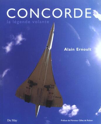 Couverture du livre « Concorde ; la légende volante » de Alain Ernoult aux éditions Du May