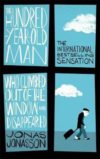 Couverture du livre « THE HUNDERD-YEAR-OLD MANWHO CLIMBED OUT OF THE WINDOW AND DISAPPEARED » de Jonas Jonasson aux éditions Abacus