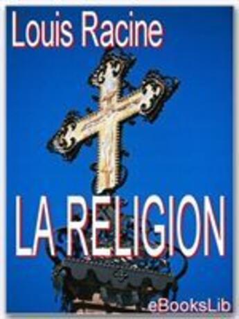 Couverture du livre « La religion » de Louis Racine aux éditions Ebookslib