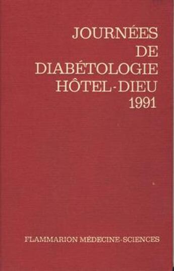 Couverture du livre « Journees annuelles de diabetologie de l'hotel-dieu 1991 » de  aux éditions Lavoisier Medecine Sciences