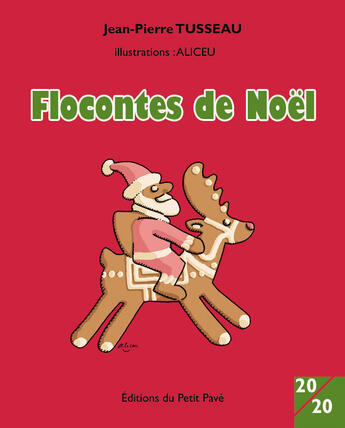 Couverture du livre « Flocontes de Noël » de Jean-Pierre Tusseau et Aliceu aux éditions Petit Pave