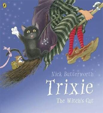 Couverture du livre « TRIXIE, THE WITCH'S CAT » de Butterworth Nick aux éditions Puffin Uk