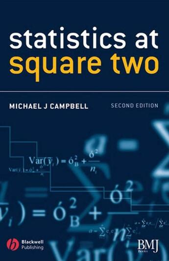 Couverture du livre « Statistics at Square Two » de Michael J. Campbell aux éditions Bmj Books