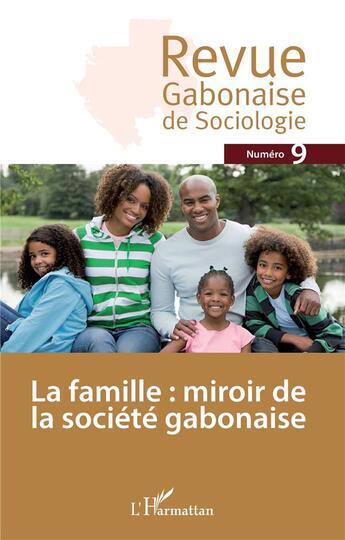 Couverture du livre « La famille : miroir de la » de  aux éditions L'harmattan