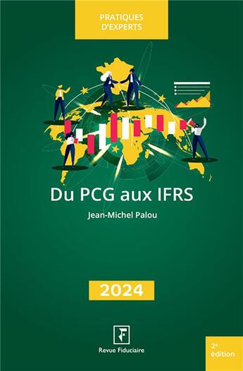 Couverture du livre « Du PCG aux IFRS (édition 2024) » de Jean-Michel Palou aux éditions Revue Fiduciaire
