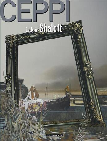 Couverture du livre « Lady of Shalott » de Daniel Ceppi aux éditions Lombard