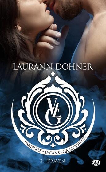 Couverture du livre « Vampires, lycans, gargouilles Tome 2 : Kraven » de Laurann Dohner aux éditions Milady