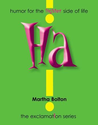 Couverture du livre « Ha! GIFT » de Bolton Martha aux éditions Howard Books