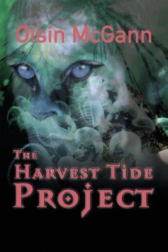Couverture du livre « The Harvest Tide Project » de Mcgann Oisin aux éditions The O'brien Press Digital